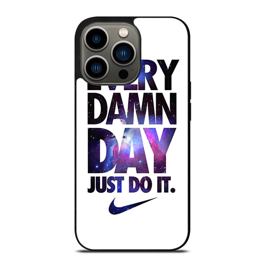 EVERY DAMN DAY JUST DO IT NIKE NEBULA LOGO iPhone 13 Pro Case Cover
