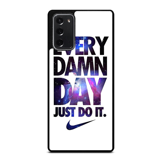 EVERY DAMN DAY JUST DO IT NIKE NEBULA LOGO Samsung Galaxy Note 20 Case Cover