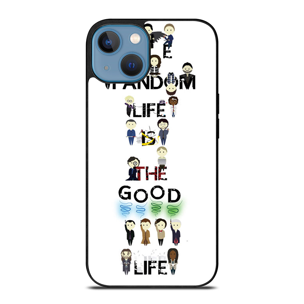 FANDOM LIFE QUOTE 4 iPhone 13 Case Cover