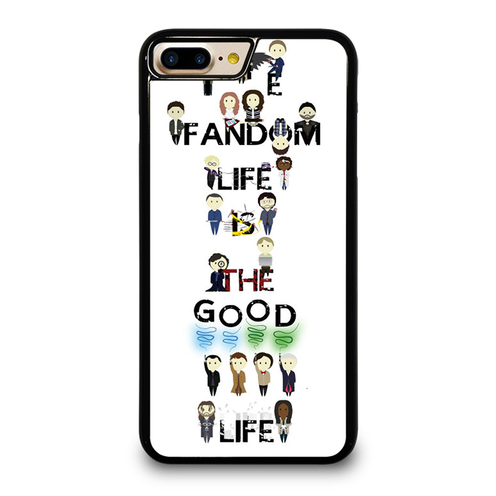 FANDOM LIFE QUOTE 4 iPhone 7 / 8 Plus Case Cover