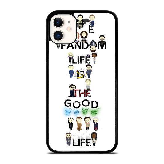 FANDOM LIFE QUOTE 4 iPhone 11 Case Cover
