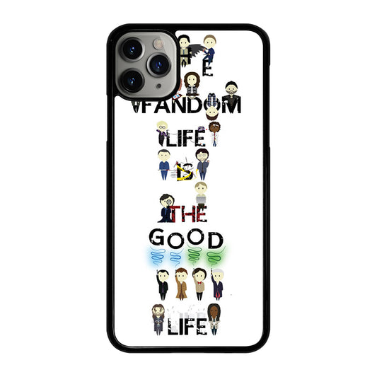 FANDOM LIFE QUOTE 4 iPhone 11 Pro Max Case Cover