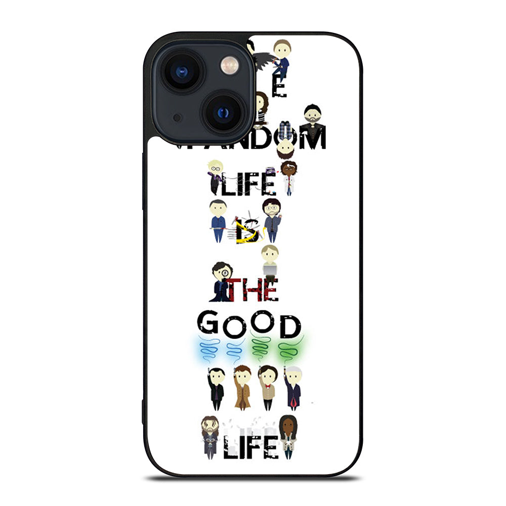FANDOM LIFE QUOTE 4 iPhone 14 Plus Case Cover