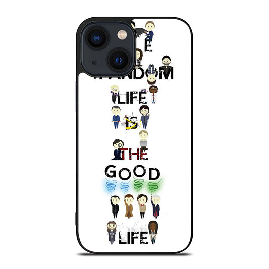 FANDOM LIFE QUOTE 4 iPhone 14 Plus Case Cover