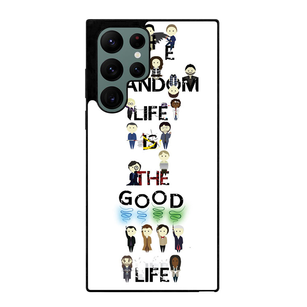 FANDOM LIFE QUOTE 4 Samsung Galaxy S22 Ultra Case Cover