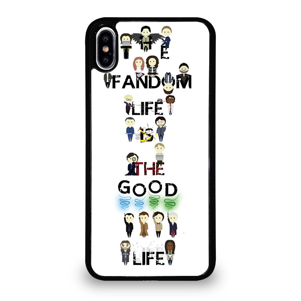 FANDOM LIFE QUOTE 4 iPhone XS Max Case Cover