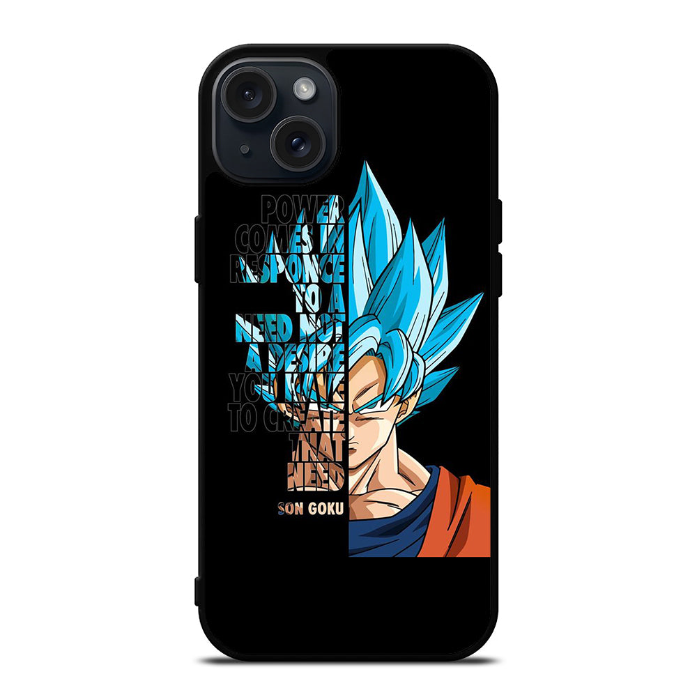 GOKU DRAGON BALL QUOTE iPhone 15 Plus Case Cover