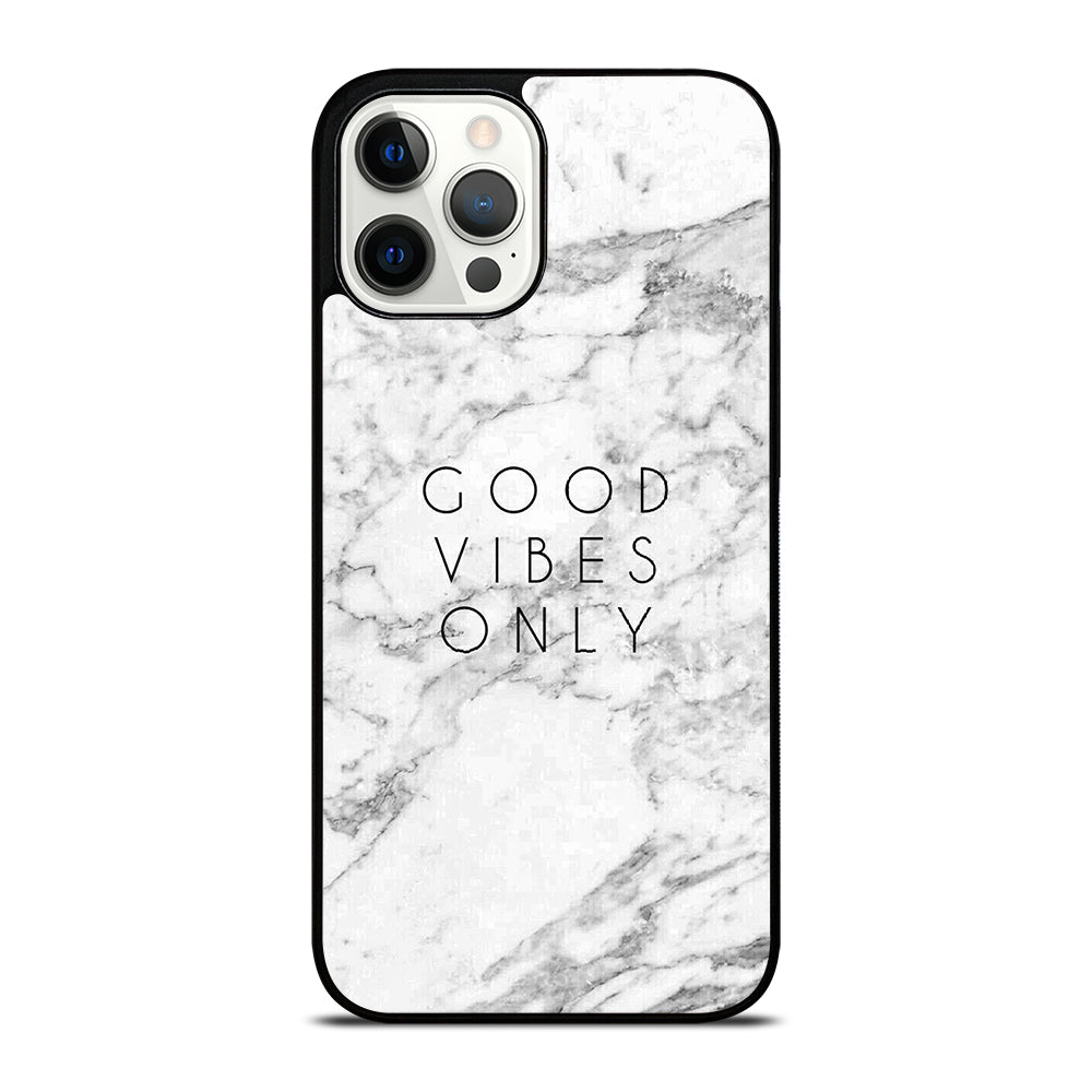 GOOD VIBES ONLY MARBLE 1 iPhone 12 Pro Max Case Cover