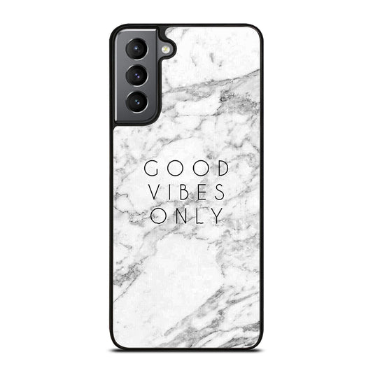 GOOD VIBES ONLY MARBLE 1 Samsung Galaxy S21 Plus Case Cover