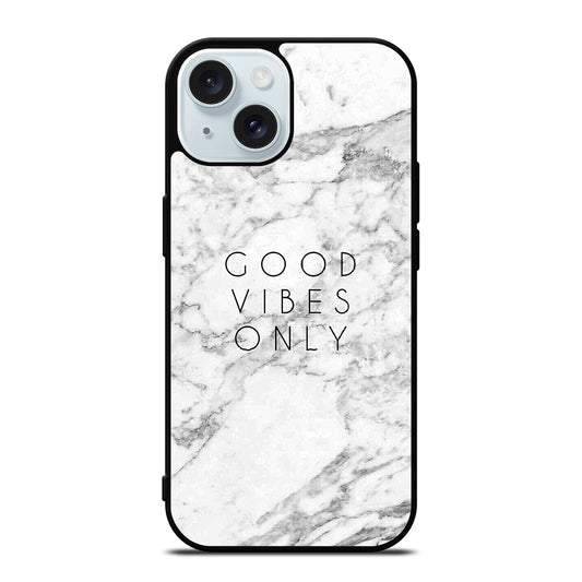 GOOD VIBES ONLY MARBLE 1 iPhone 15 Case Cover