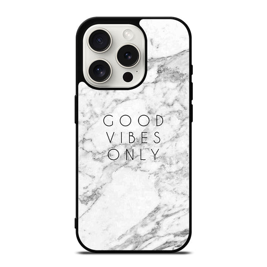 GOOD VIBES ONLY MARBLE 1 iPhone 15 Pro Case Cover