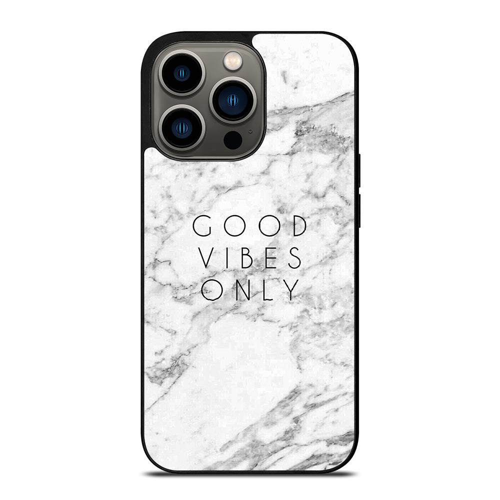 GOOD VIBES ONLY MARBLE 1 iPhone 13 Pro Case Cover