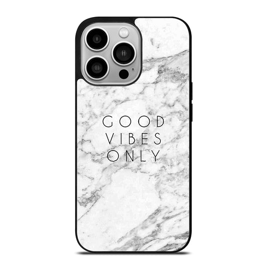 GOOD VIBES ONLY MARBLE 1 iPhone 14 Pro Case Cover
