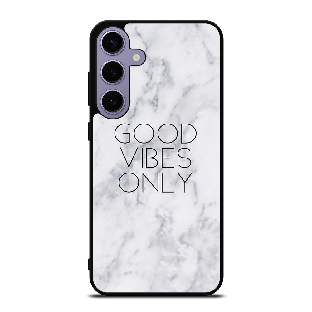 GOOD VIBES ONLY MARBLE 3 Samsung Galaxy S24 Plus Case Cover