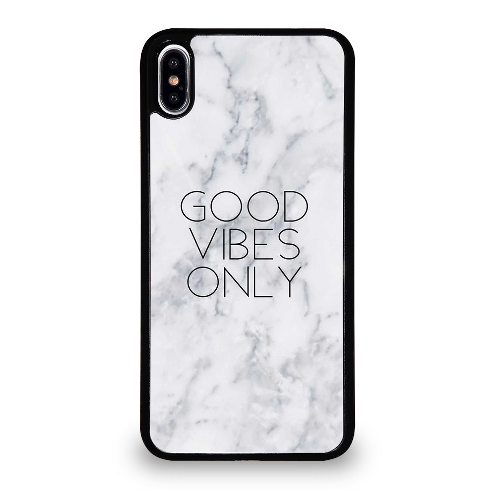 GOOD VIBES ONLY MARBLE 3 iPhone XS Max Case Cover