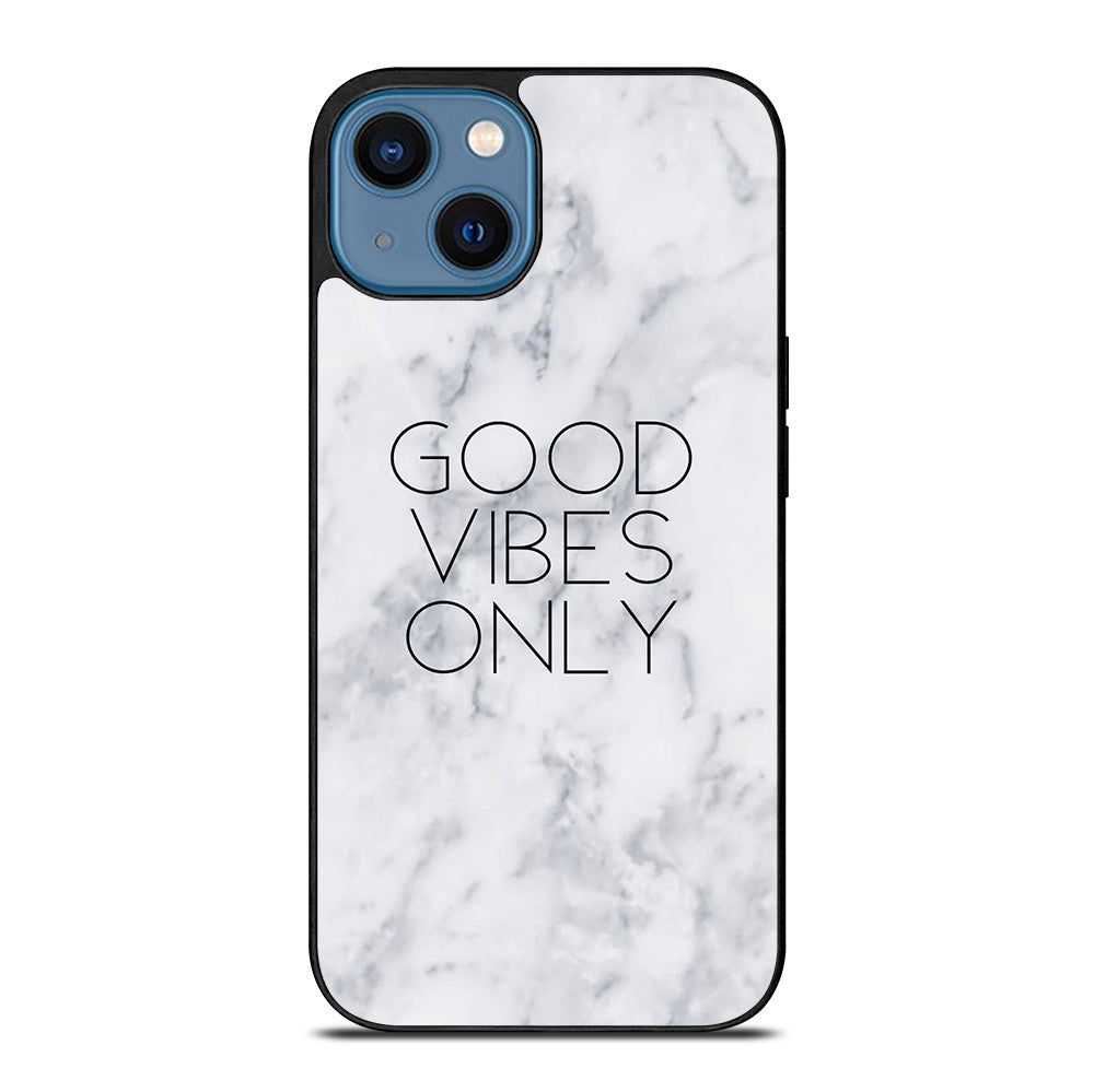 GOOD VIBES ONLY MARBLE 3 iPhone 14 Case Cover
