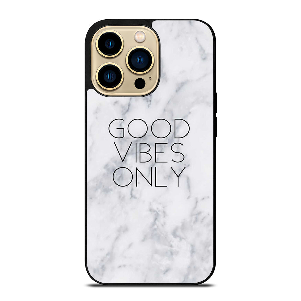 GOOD VIBES ONLY MARBLE 3 iPhone 14 Pro Max Case Cover