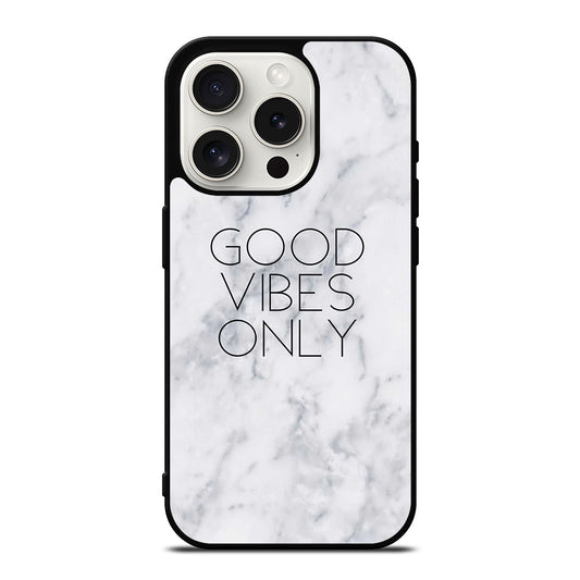 GOOD VIBES ONLY MARBLE 3 iPhone 15 Pro Case Cover