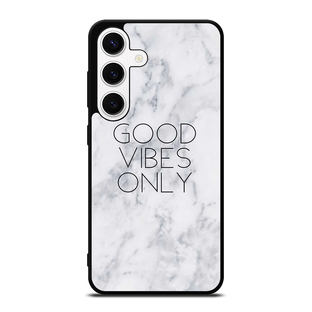 GOOD VIBES ONLY MARBLE 3 Samsung Galaxy S24 Case Cover