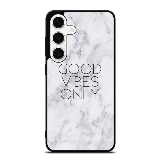 GOOD VIBES ONLY MARBLE 3 Samsung Galaxy S24 Case Cover