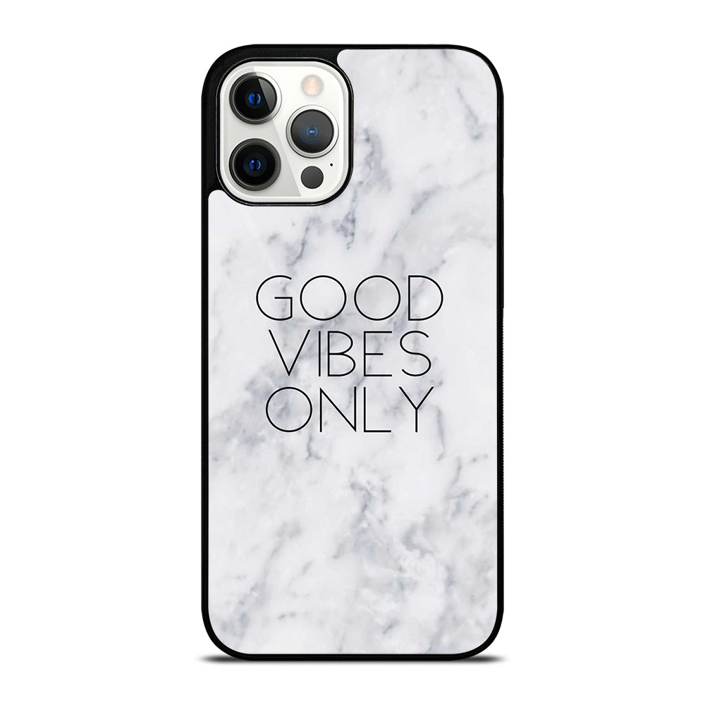 GOOD VIBES ONLY MARBLE 3 iPhone 12 Pro Max Case Cover