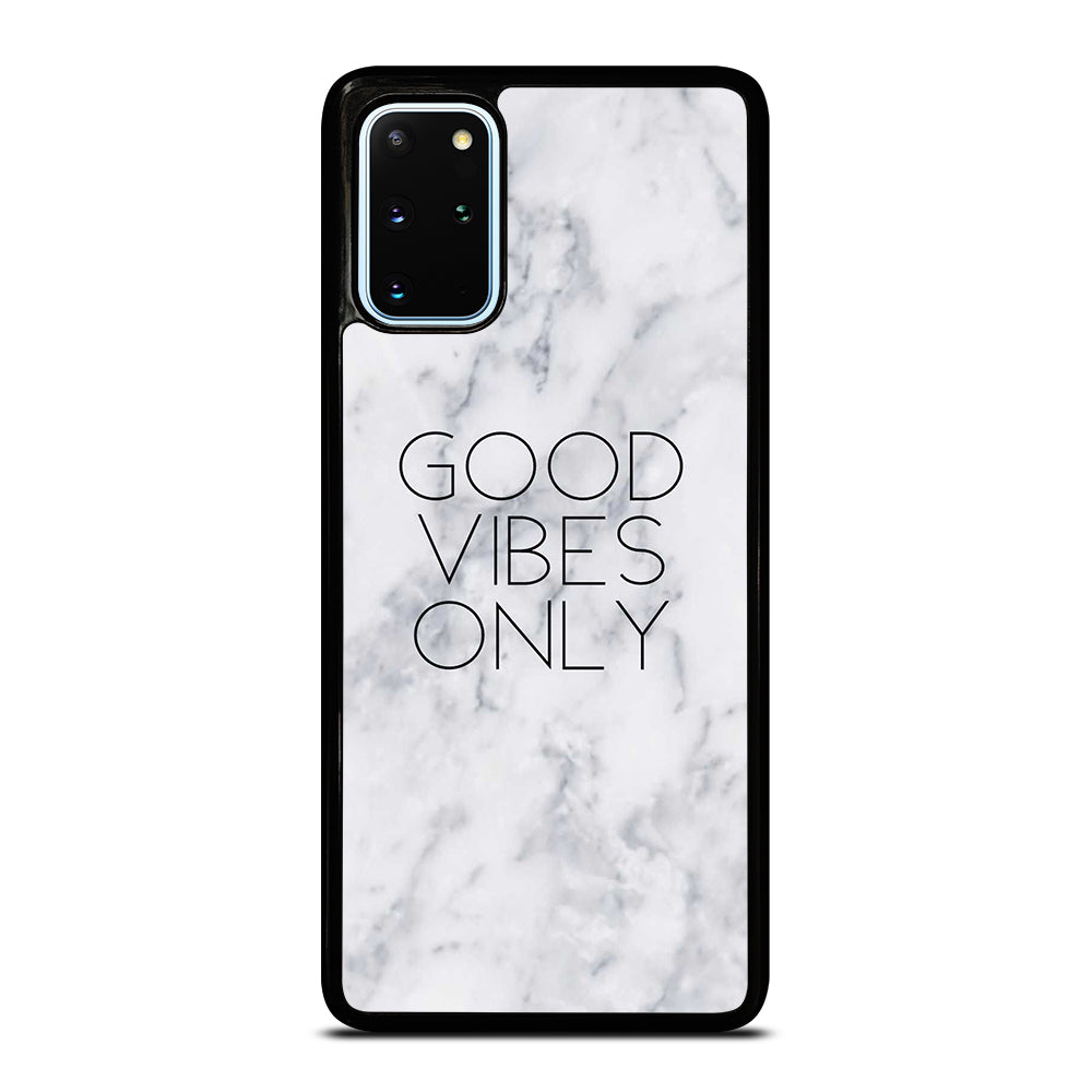GOOD VIBES ONLY MARBLE 3 Samsung Galaxy S20 Plus Case Cover