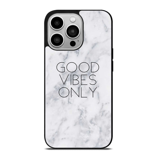 GOOD VIBES ONLY MARBLE 3 iPhone 14 Pro Case Cover
