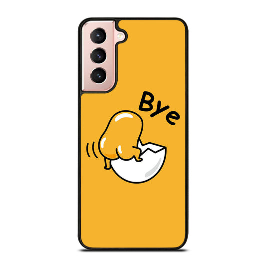 GUDETAMA LAZY EGG BYE Samsung Galaxy S21 Case Cover