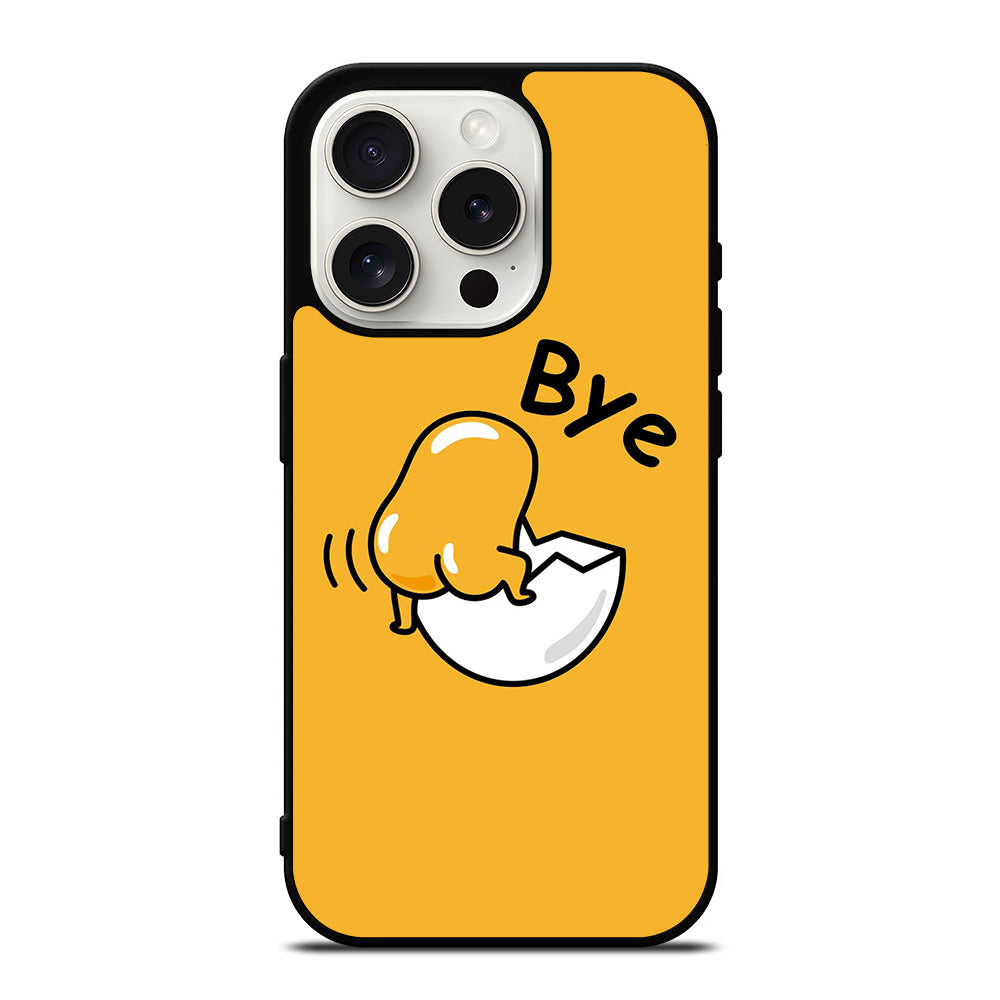 GUDETAMA LAZY EGG BYE iPhone 15 Pro Case Cover