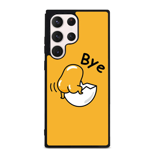 GUDETAMA LAZY EGG BYE Samsung Galaxy S23 Ultra Case Cover