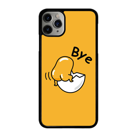GUDETAMA LAZY EGG BYE iPhone 11 Pro Max Case Cover