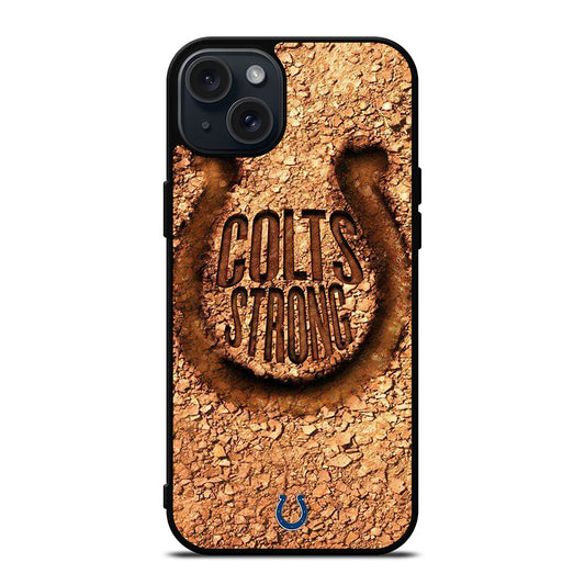 INDIANAPOLIS COLTS STRONG iPhone 15 Plus Case Cover