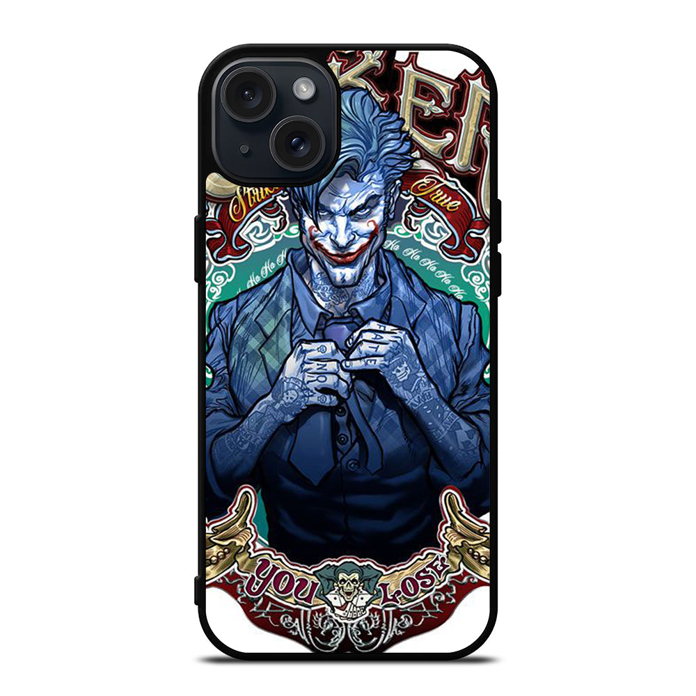 JOKER YOU LOSE iPhone 15 Plus Case Cover