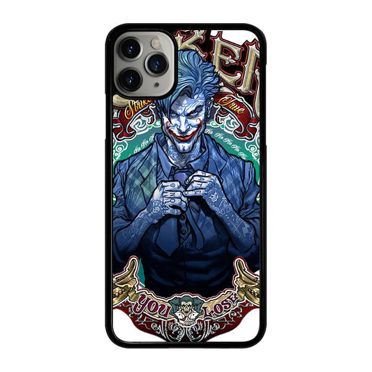 JOKER YOU LOSE iPhone 11 Pro Max Case Cover