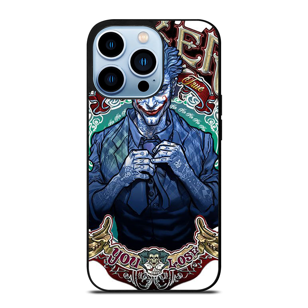 JOKER YOU LOSE iPhone 13 Pro Max Case Cover