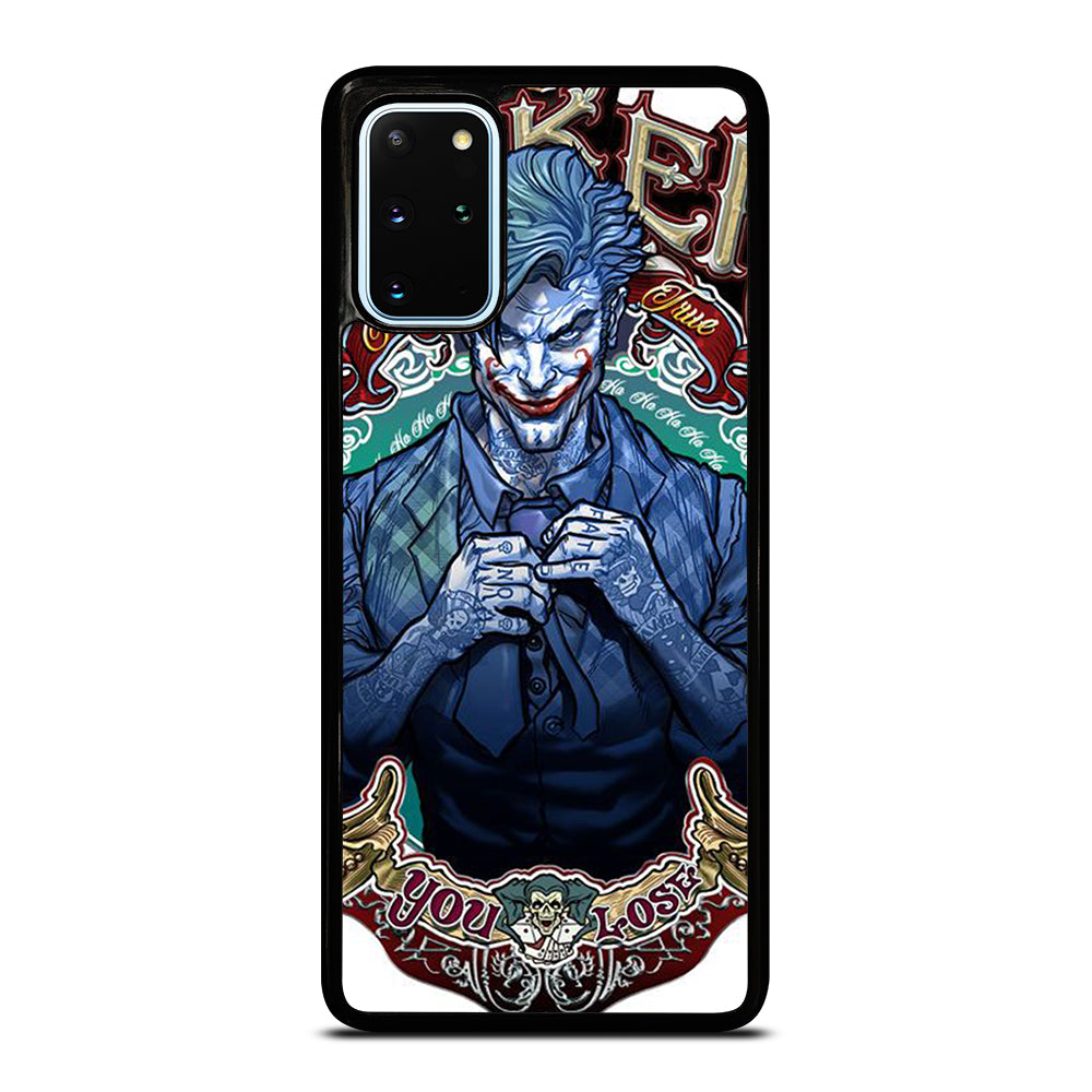 JOKER YOU LOSE Samsung Galaxy S20 Plus Case Cover