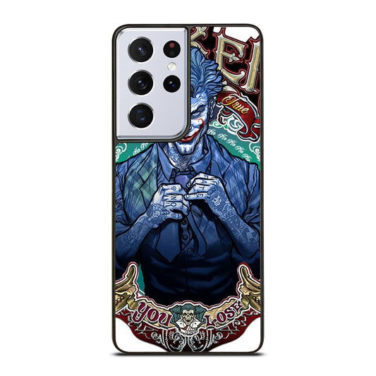 JOKER YOU LOSE Samsung Galaxy S21 Ultra Case Cover