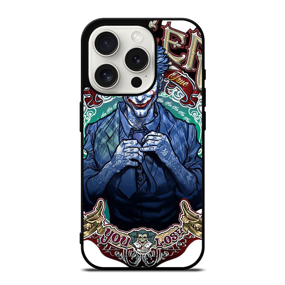 JOKER YOU LOSE iPhone 15 Pro Case Cover