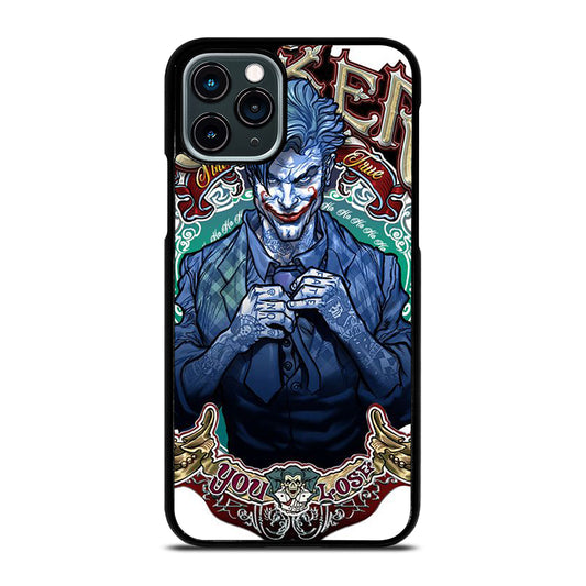 JOKER YOU LOSE iPhone 11 Pro Case Cover