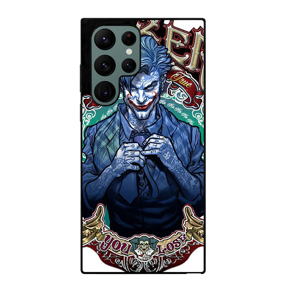 JOKER YOU LOSE Samsung Galaxy S22 Ultra Case Cover