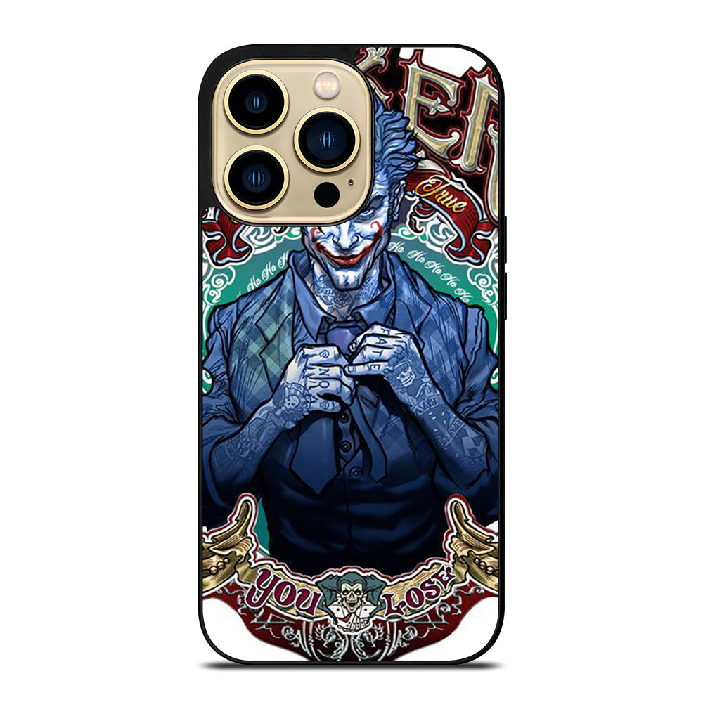 JOKER YOU LOSE iPhone 14 Pro Max Case Cover