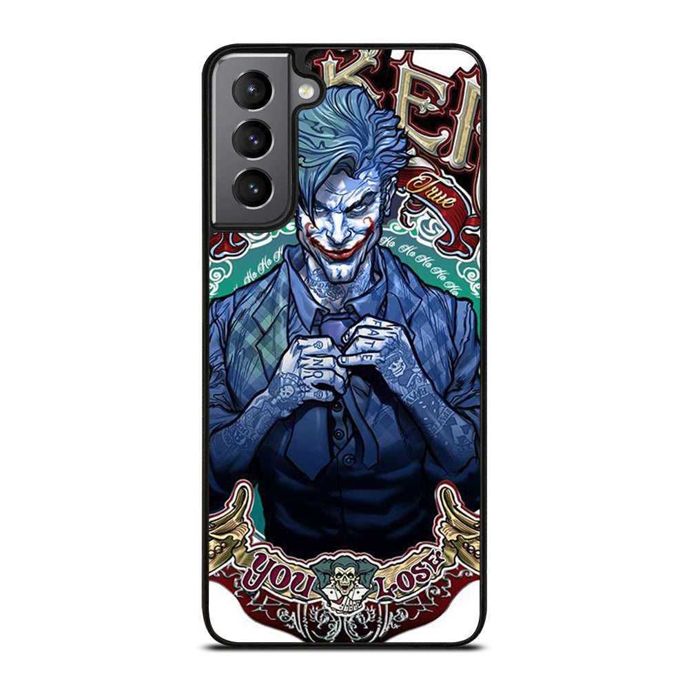 JOKER YOU LOSE Samsung Galaxy S21 Plus Case Cover