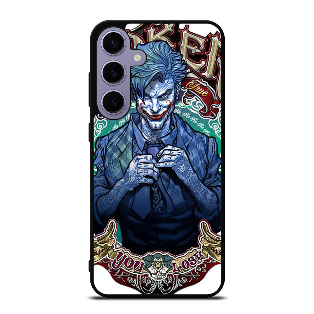 JOKER YOU LOSE Samsung Galaxy S24 Plus Case Cover