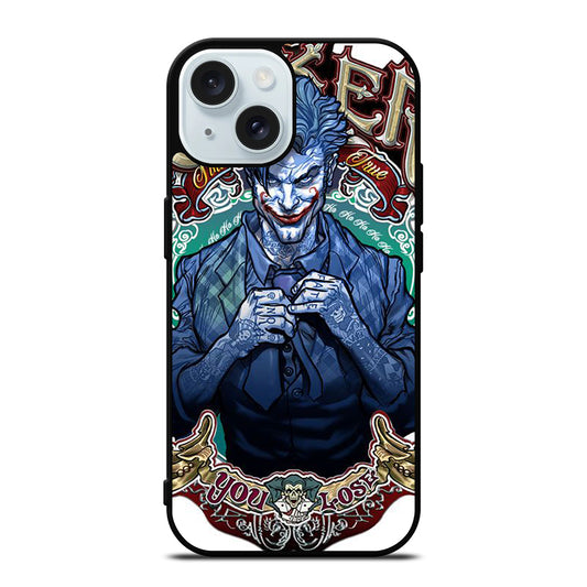 JOKER YOU LOSE iPhone 15 Case Cover