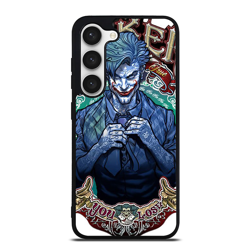JOKER YOU LOSE Samsung Galaxy S23 Case Cover