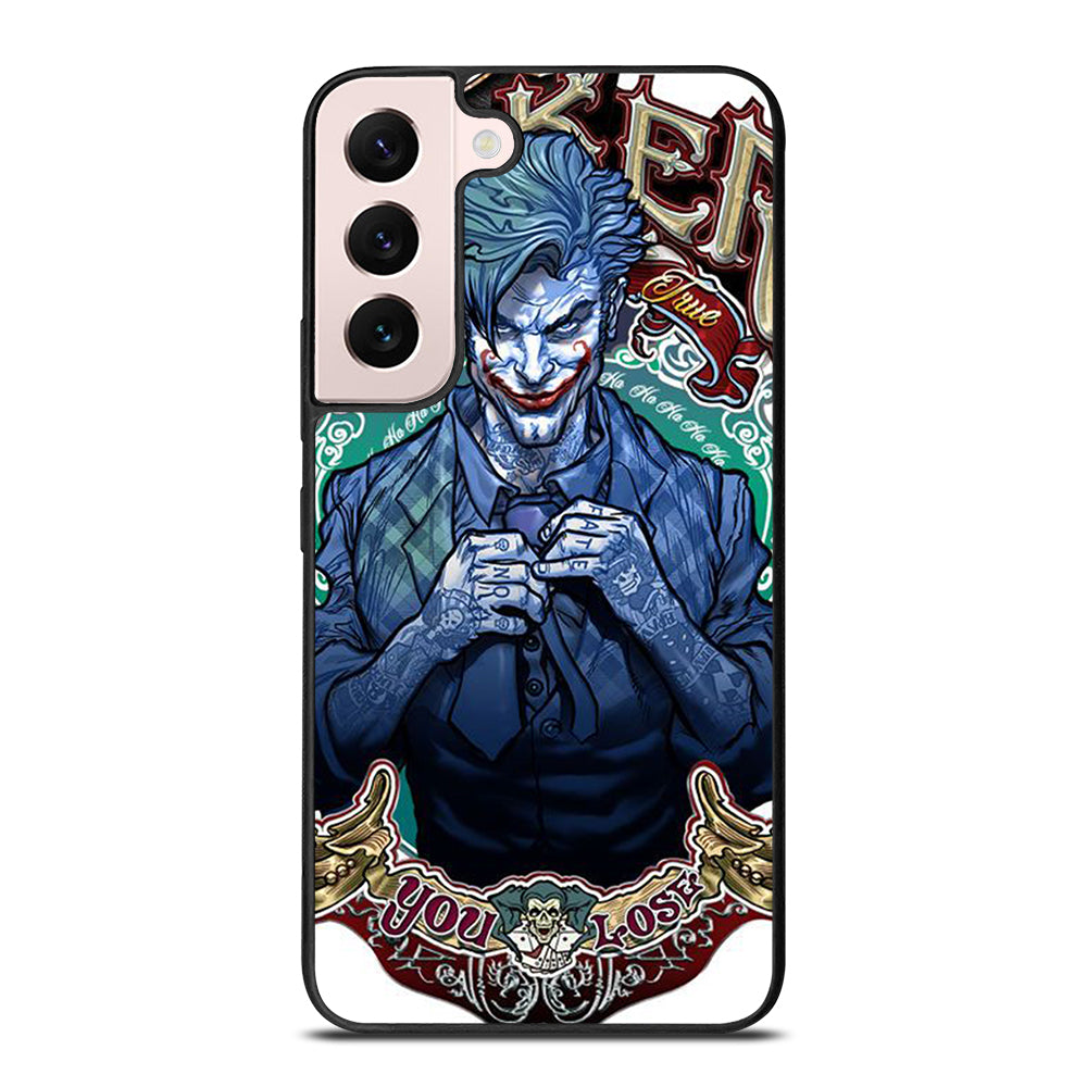 JOKER YOU LOSE Samsung Galaxy S22 Plus Case Cover