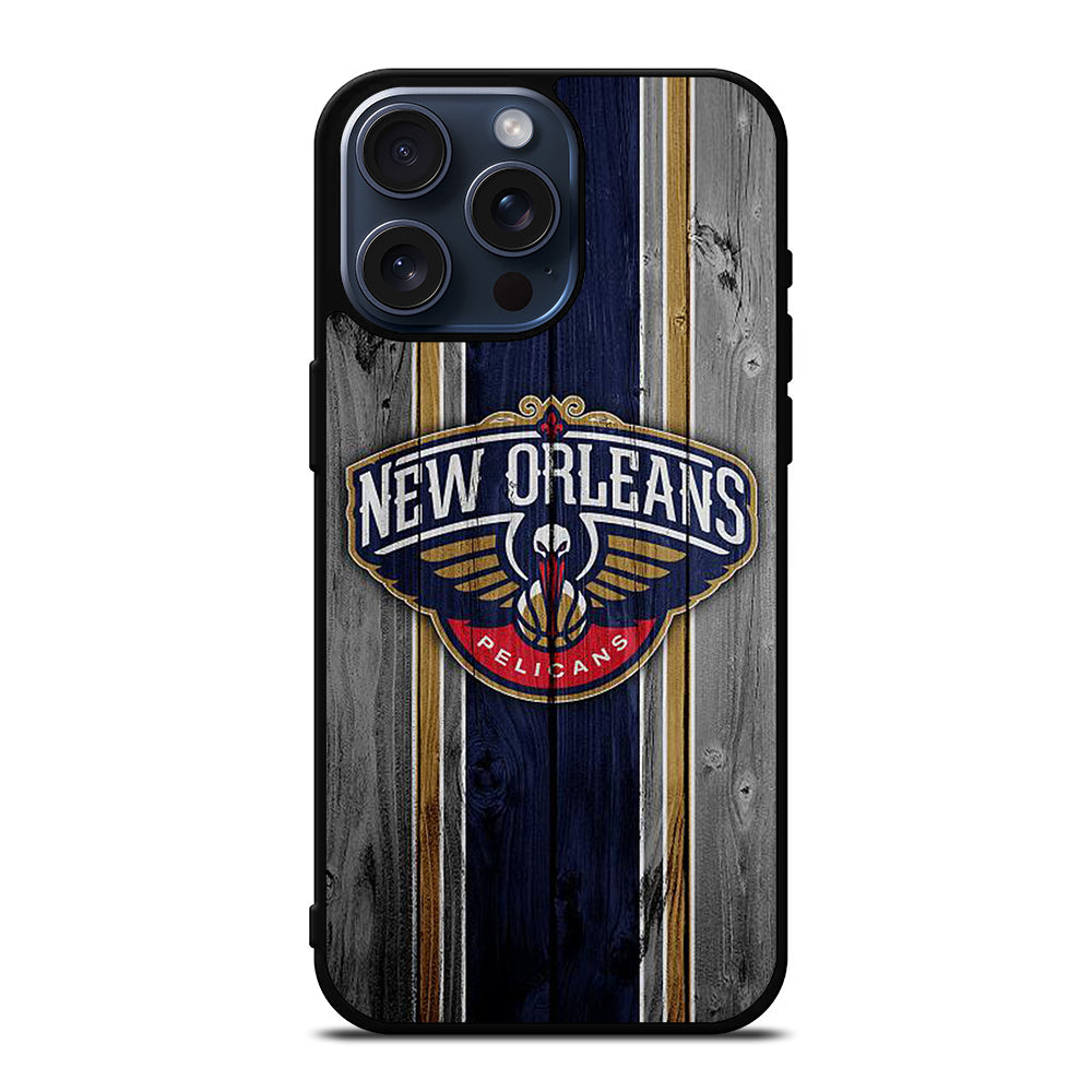 NEW ORLEANS PELICANS NBA WOODEN LOGO iPhone 15 Pro Max Case Cover