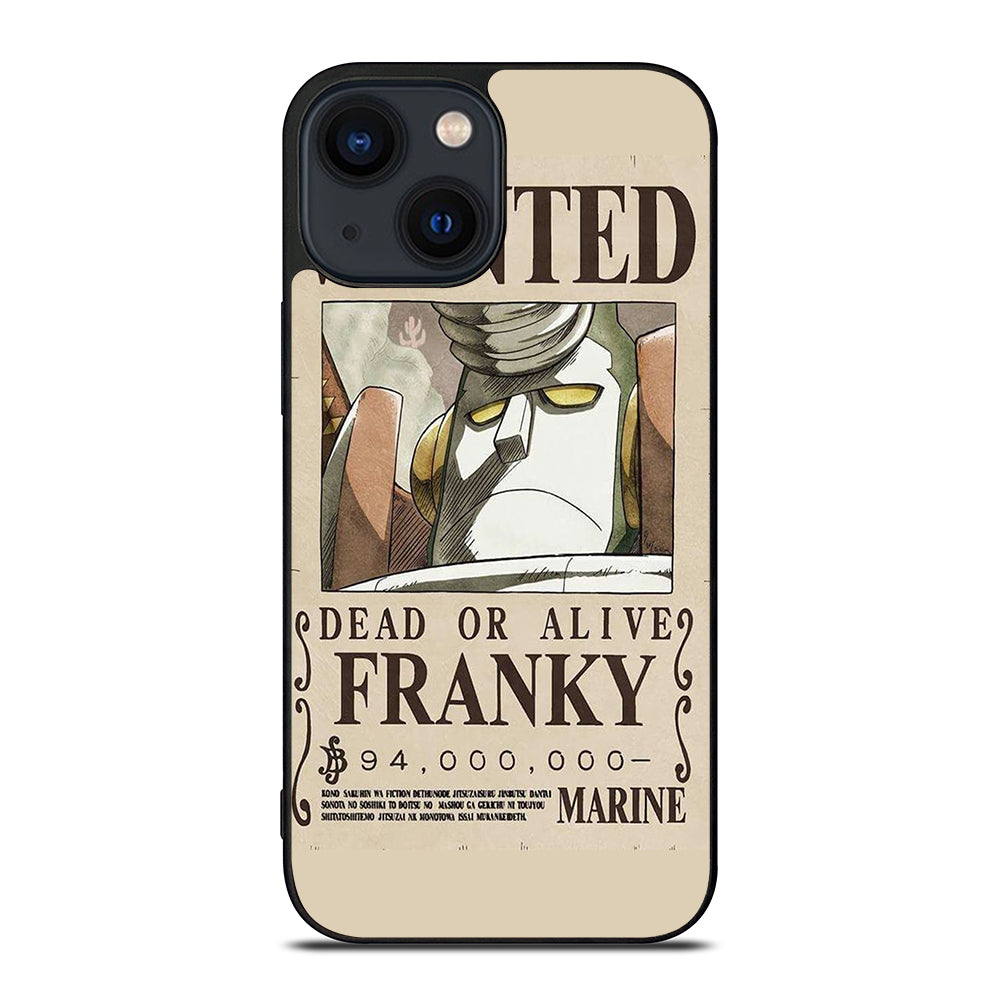 ONE PIECE FRANKY WANTED iPhone 14 Plus Case Cover