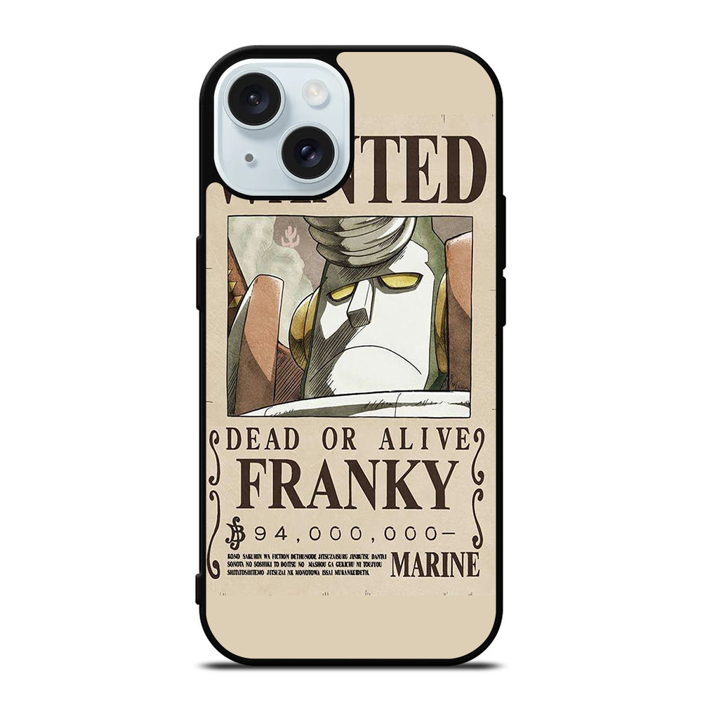 ONE PIECE FRANKY WANTED iPhone 15 Case Cover