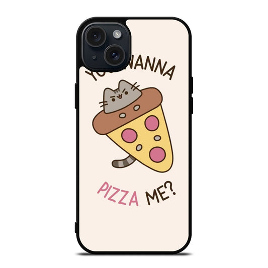 PIZZA CAT YOU WANNA PIZZA ME iPhone 15 Plus Case Cover